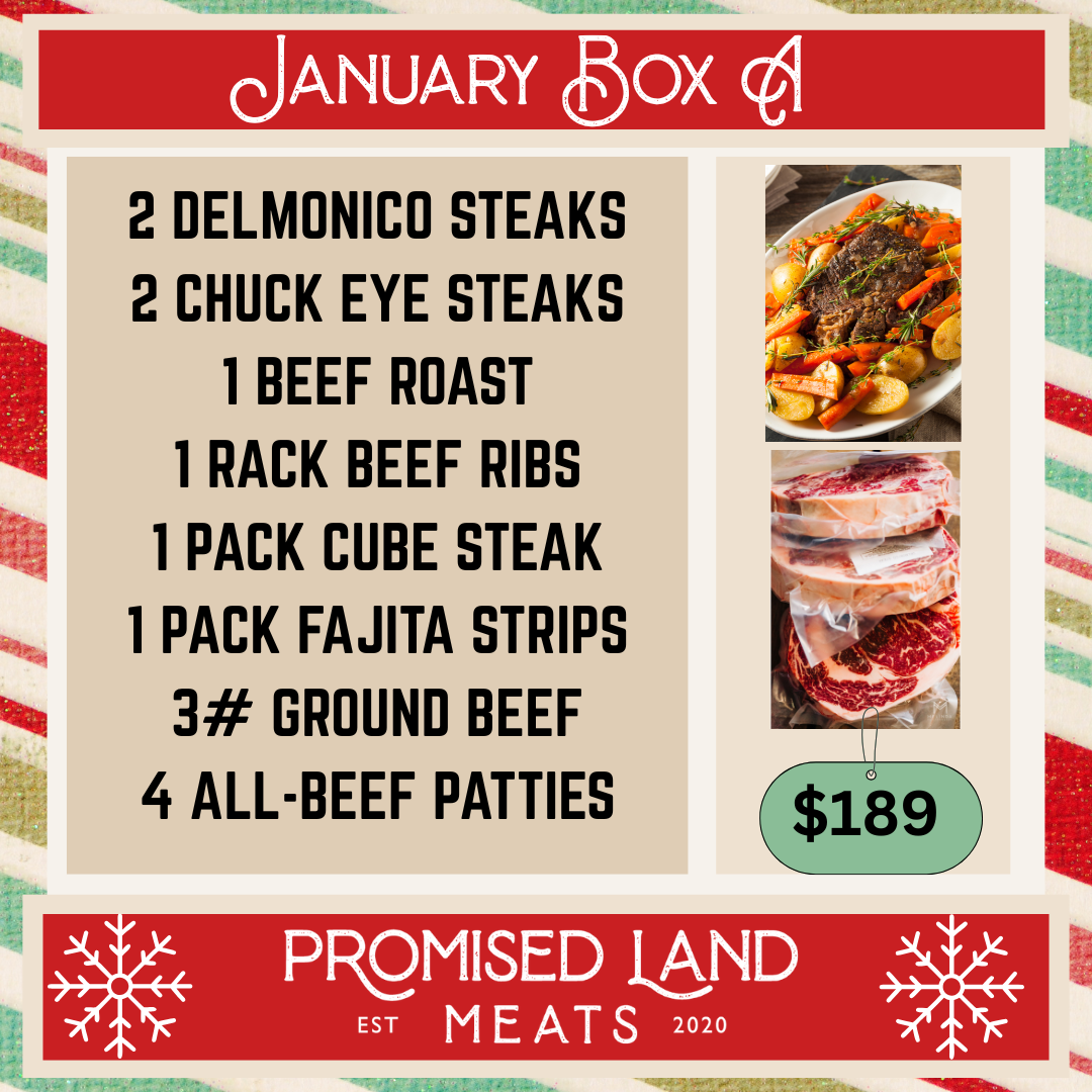 January Box A winter beef box with steaks, roast, ribs, fajita strips, burger patties, cube steak, and ground beef from a family farm