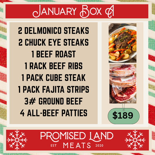 January Box A winter beef box with steaks, roast, ribs, fajita strips, burger patties, cube steak, and ground beef from a family farm
